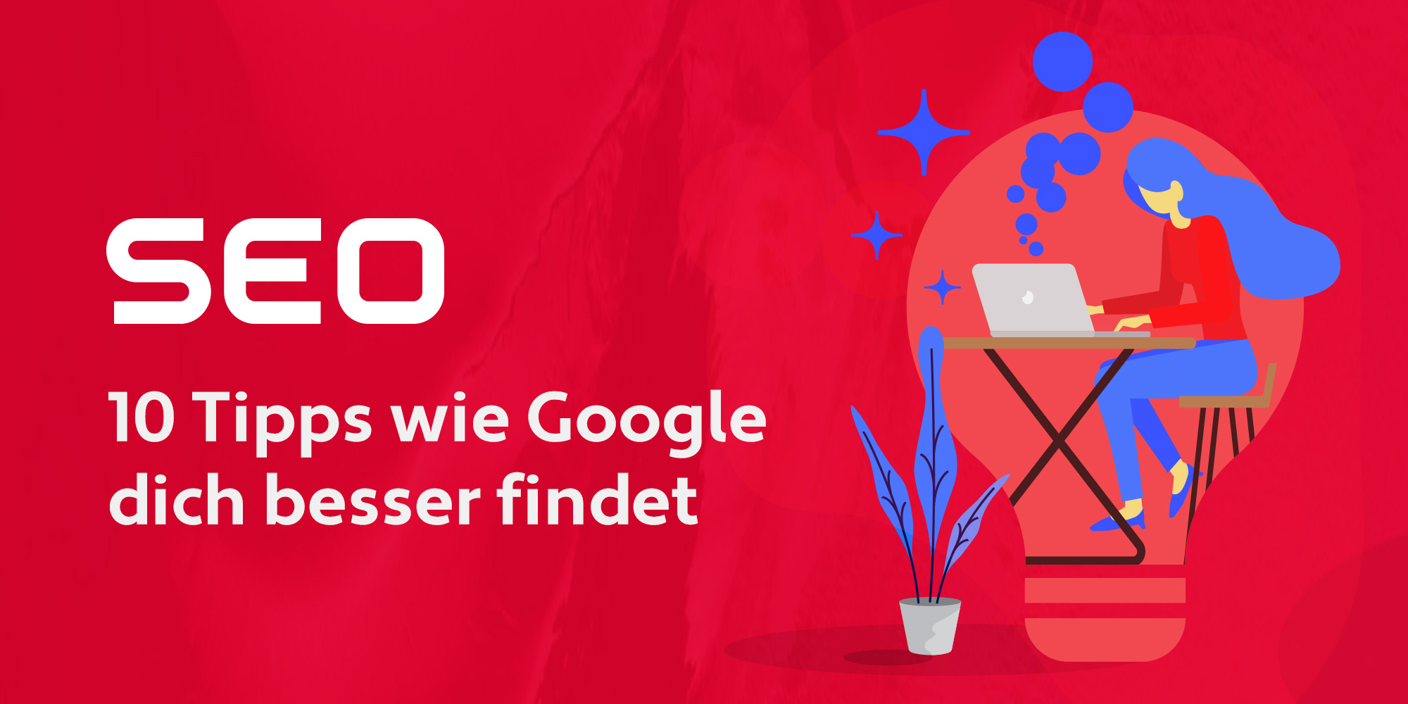 Suchmaschinenoptimierung (SEO) – 10 Google Tipps 